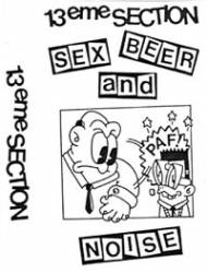 13eme Section : Sex, Beer and Noise (1)